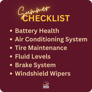 Summer Checklist Battery Health Air Conditioning System Tire Maintenance Fluid Levels Brake System Windshield Wipers